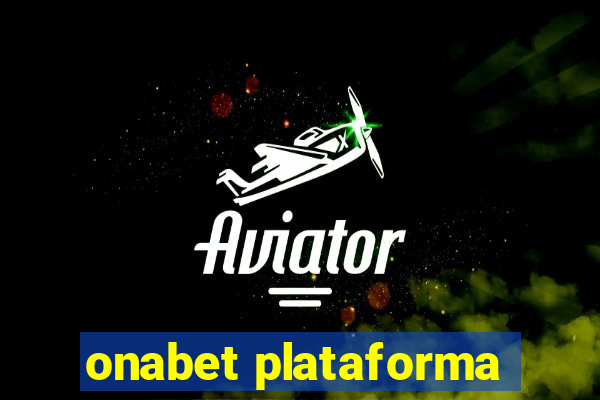 onabet plataforma